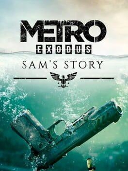 Metro Exodus - Sam's Story (DLC)