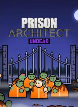 Prison Architect - Undead (DLC)